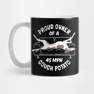 Proud Owner of a 45MPH Couch Potato Mug